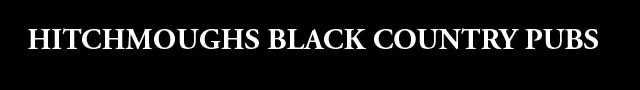 Hitchmough's Black Country Pubs